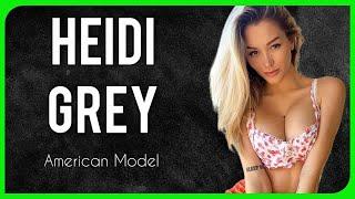 Heidi Grey: American Model, Lifestyle, Age, Biography | 2024 Update