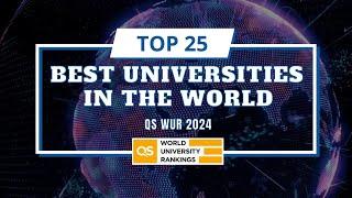 Top 25 Best Universities in the World | QS World University Rankings 2024