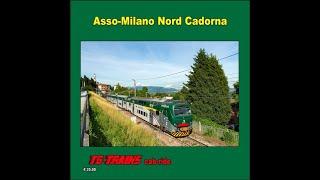 Asso-Milano Cadorna in cabina di guida del TSR R-3 DVD/Bluray 91 minuti Produzione Tg-Trains 2020