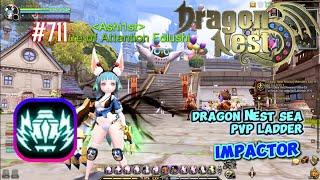 #711 Impactor PVP Ladder ~ Dragon Nest SEA