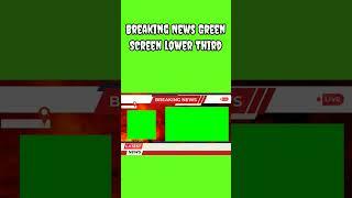 Breaking News Green Screen video #greennscreeneffects #breakingnewsgreenscreen #greenscreenvideo