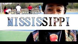 Cno Luxury - Mississippi (Music Video )