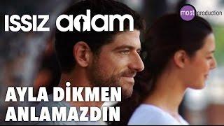 Issız Adam - Anlamazdın (Ayla Dikmen)