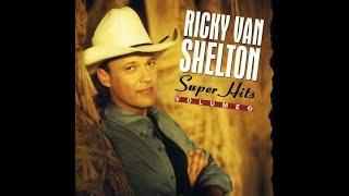 Don't We All Have the Right by Ricky Van Shelton