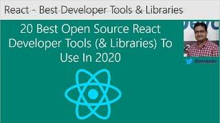 20 Best React Open Source Developer Tools & Libraries