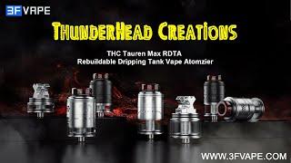 ThunderHead Creations THC Tauren Max RDTA