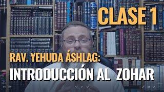 Clase 1 - Los Secretos Esenciales y Profundos del Zohar para Comprender la Cabala - Rav Áshlag