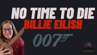 No time to die - Billie Eilish, Finneas Ukulele Tutorial #ukuleleplayalong #jamesbond