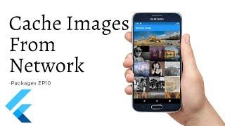 Load and Cache Images from Network | Exploring Packages EP10