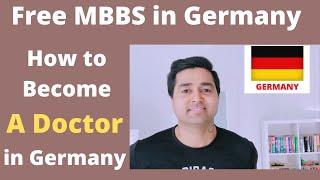 Study Free MBBS in Germany 2021 ! No Tuition Fees | How to Get Admission & Become Doctor in Germany