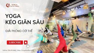 Thách Thức Giới Hạn: Yoga Kéo Giãn Sâu Cùng Master Hương Mun | Yoga Luna Thái Academy