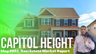 Capitol Heights -  Mel's May Real Estate Market Insight 2022