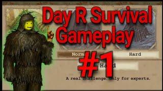 Trying Out Day R Survival Hard One Life Mode: Non- commentary Gameplay Part 1