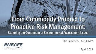 Commodity or Risk Management Exploring Continuum of Env Assessment