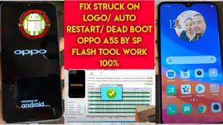 fix struck on logo & automatic restart/ dead boot oppo a5s flash rom scatter free by sp flash tool