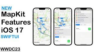 AMAZING NEW SwiftUI MapKit Features | iOS 17 | WWDC23