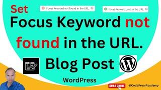 Master Blog Post SEO in WordPress  Set Focus Keyword for Top Google Rankings - CodePress Academy