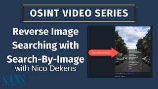 OSINT Reverse Image Searching with Search-By-Image - SANS OSINT Series
