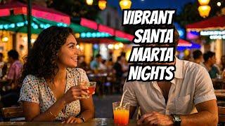 Santa Marta Nightlife Uncovered : Vibrant Streets & Hidden Gems | 4K Walking Tour