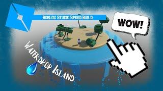 Waterdrop Island *Speed Build* | Roblox Studio Build |