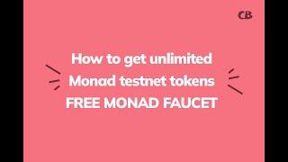 Monad Testnet Faucet Claim Guide: How to Get Unlimited Monad Testnet TokensMonad Testnet Tutorial