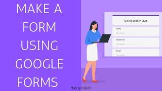 How to Make a Form Using Google Forms | Quiz | Techin'it