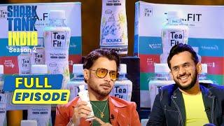 'Tea Fit' के benefits सुनकर Sharks हुए काफी Fascinate | Shark Tank India S2 | Full Episode