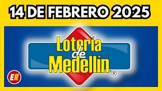 Resultado de la LOTERIA DE MEDELLIN del VIERNES 14 de febrero de 2025 