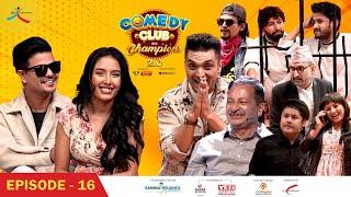 Comedy Club with Champions 2.0 || Episode 16 || Kamal Khatri, Melina Mainali