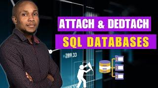 How to Attach and Detach SQL Server Database