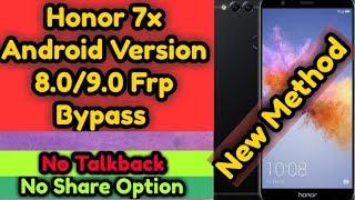 HONOR 7X ANDROID VERSION 8.0/9.0 FRP BYPASS 2019 ll NEW METHOD 2019