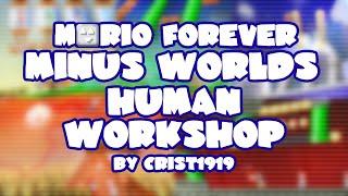 Mario Forever Minus Worlds • Human Workshop • Captions