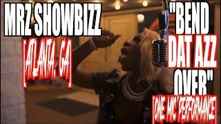 Mrz Showbizz  - "Bend Dat azz Over" [Spit University] ️One Mic Performance  #onemic