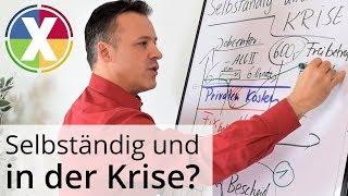 Selbständig und in der Krise?