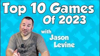 Top 10 Games of 2023 with Jason Levine