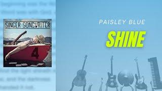 Paisley Blue - Shine (HQ audio) Lyrics