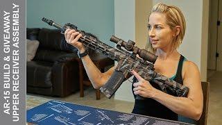 Brownells AR-15 Build & Giveaway - Upper Receiver Assembly