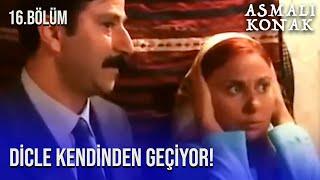 Dicle Kendinden Geçiyor! - Asmalı Konak - 16.Bölüm