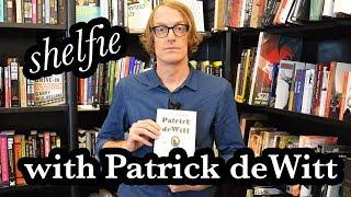 Shelfie with Patrick deWitt