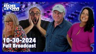 The BOB & TOM Show - October 30, 2024