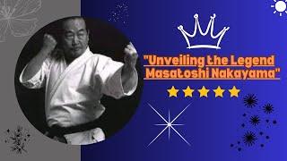 "The Legacy Lives On - Masatoshi Nakayama's Impact on Karate!"