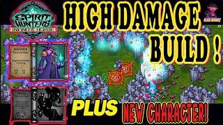 SPIRIT HUNTER (Infinite Horde) HIGH DAMAGE BUILD + New Character!!