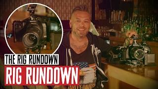 The Rig Rundown Rig Rundown: Cameras, Mics & Gear Behind Every Episode