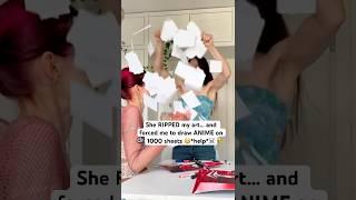 She RUINED my art..and made me draw ANIME on 1000 sheets*help*️