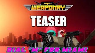 "DIAL 'M' FOR MIAMI" - A Roblox "Weaponry" Gameplay [TEASER]