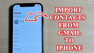 How to import contacts from Gmail to Iphone 13