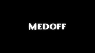 MEDOFF TEASER