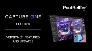 Capture One Pro Tips - Version 21 - New Features and Updates