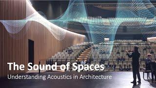 The Sound of Spaces: Understanding Acoustics in Architecture