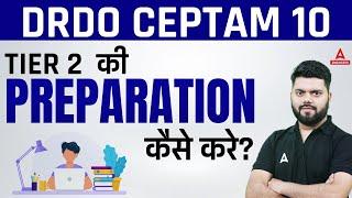 DRDO CEPTAM 10 Tier 2 Preparation | Strategy To Crack DRDO CEPTAM Tier 2